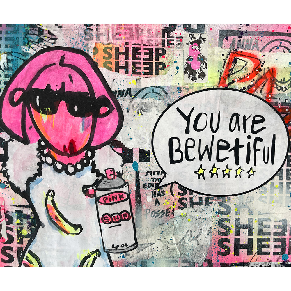 You are Bewetiful