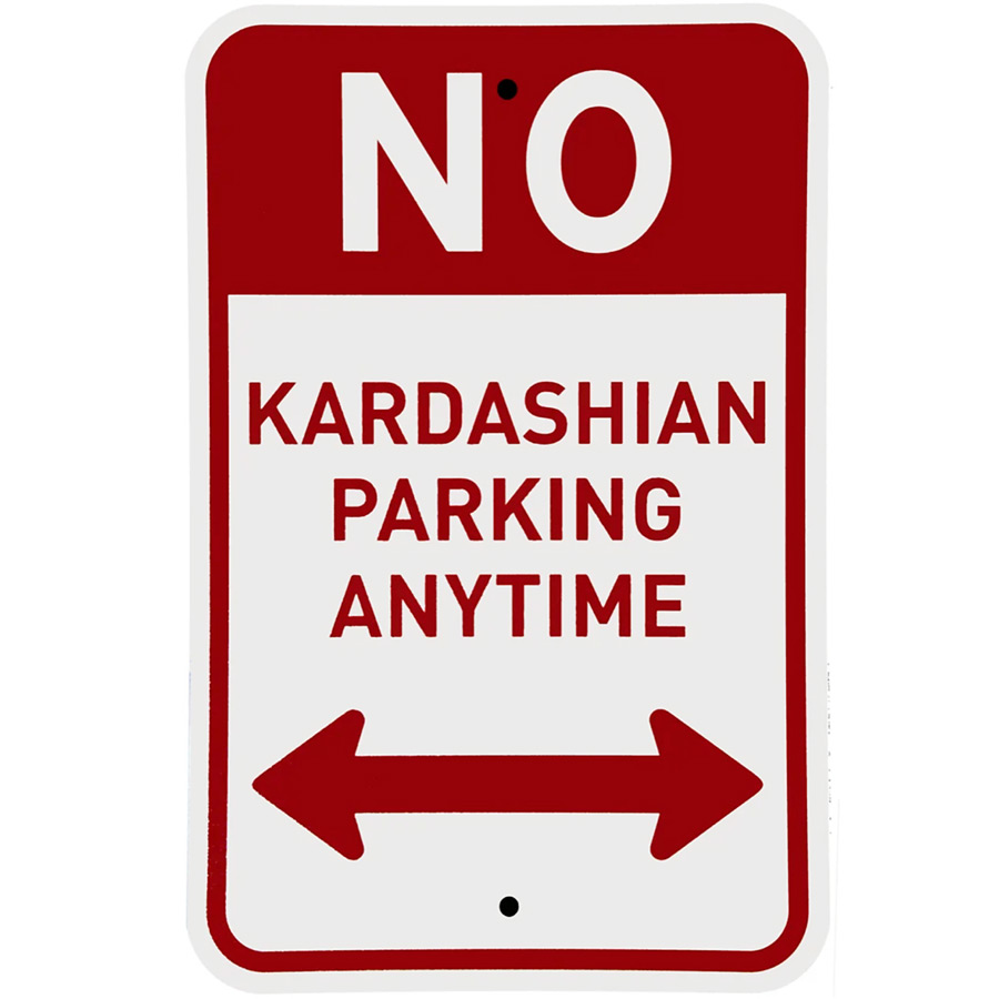 No Kardashian Parking Anytime