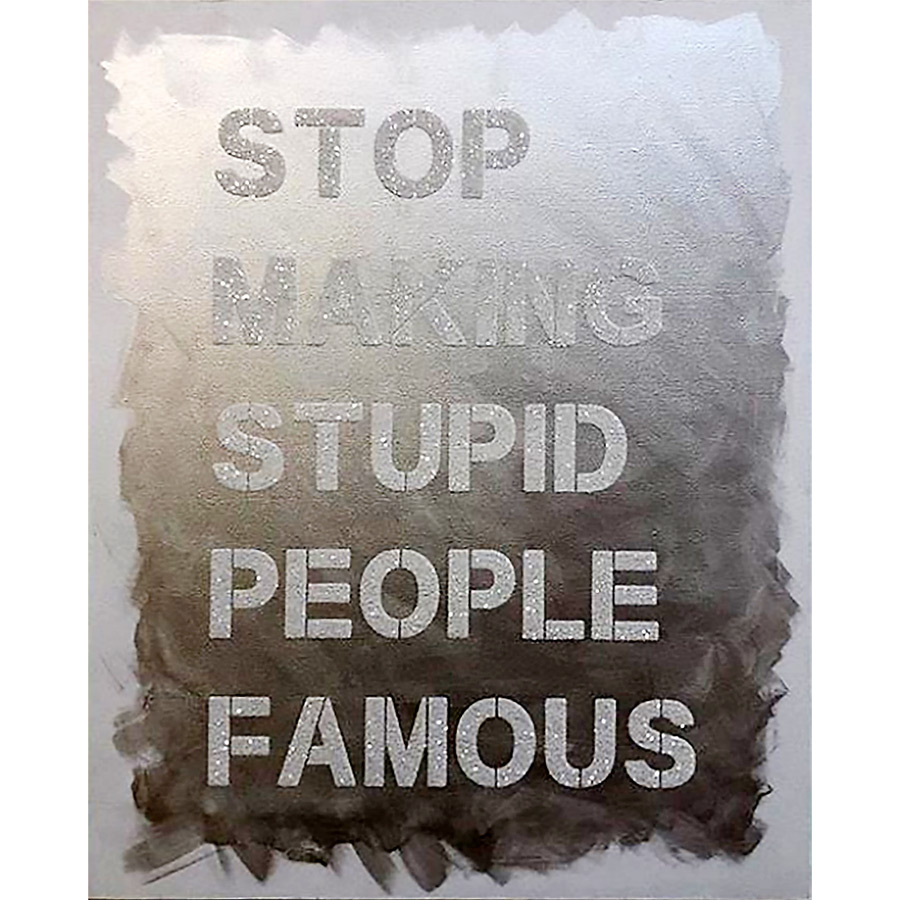 Stop Making Stupid People Famous