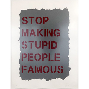 Stop Making Stupid People Famous (Plastic Jesus)