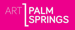 Art Palm Springs, 15-19 February 2018